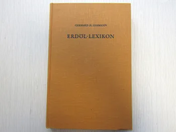 Erdöl Lexikon Gerhard Lehmann 1964