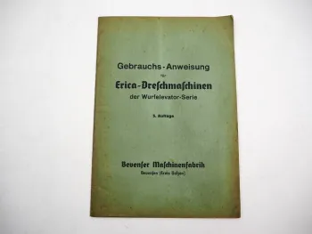 Erica Dreschmaschine mit Wurfelevator Betriebsanleitung 1930/40er Jahre Bevensen