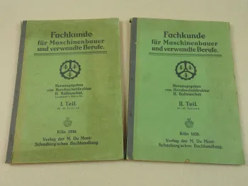 Fachkunde für Maschinenbauer und verwandte Berufe Teil 1 und 2 von 1928/30