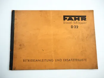 Fahr D22 Dieselschlepper Betriebsanleitung Ersatzteilliste 1950