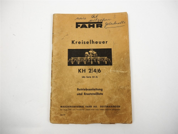 Fahr KH2 KH4 KH6 Kreiselheuer Betriebsanleitung Ersatzteilliste 1963