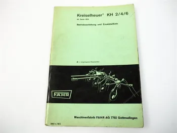 Fahr KH2 KH4 KH6 Kreiselheuer Serie 62A Betriebsanleitung Ersatzteilliste 1968