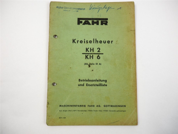 Fahr KH2 KH6 Kreiselheuer Betriebsanleitung Ersatzteilliste 1962