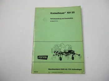 Fahr KH20 Kreiselheuer Betriebsanleitung Ersatzteilliste 1968