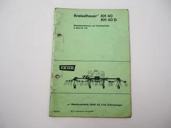 Fahr KH40 KH40D Kreiselheuer Betriebsanleitung Ersatzteilliste 1968