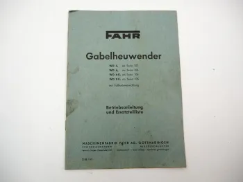 Fahr WD5 WD6 WD6K WD8K Gabelheuwender Betriebsanleitung Ersatzteilliste 1957