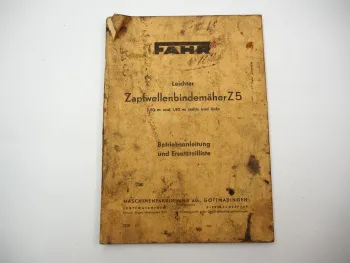 Fahr Z5 Leichter Zapfwellenbindemäher Betriebsanleitung Ersatzteilliste 1955