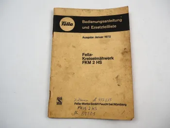 Fella FKM2HS Kreiselmähwerk Betriebsanleitung Ersatzteilliste 1972