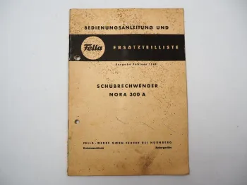 Fella Nora 300 A Schubrechwender Bedienungsanleitung Ersatzteilliste 1965