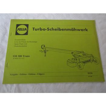 Fella SM300 Trans Turbo-Scheibenmähwerk Ersatzteilliste Ersatzteilkatalog 3/1994