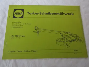 Fella SM300 Trans Turbo-Scheibenmähwerk Ersatzteilliste Ersatzteilkatalog 3/1994