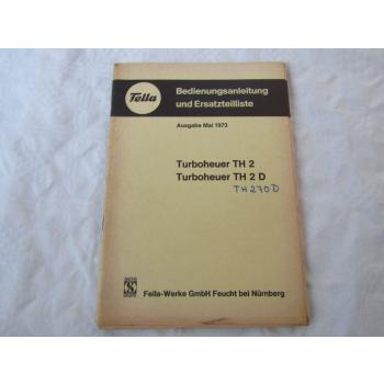 Fella TH2 TH2D Turboheuer Ersatzteilliste Bedienungsanleitung 5/1973