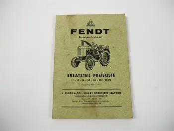 Fendt F 12 15 18 20 25 28 40 Dieselross Schlepper Ersatzteil Preisliste 1953
