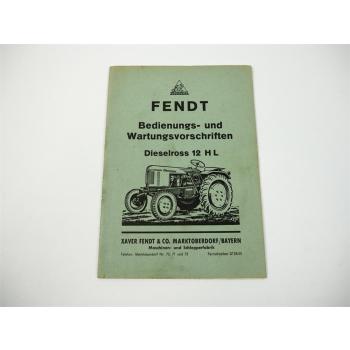 Fendt F12HL Dieselross Schlepper Betriebsanleitung Wartung 1953