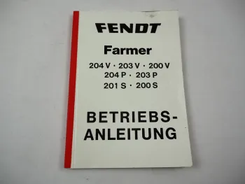Fendt Farmer 200 201 203 204 S P V Schlepper Betriebsanleitung Wartung 1983