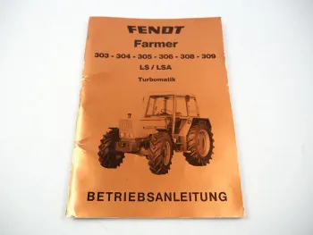 Fendt Farmer 303 304 305 306 308 309 LS LSA Turbomatik Betriebsanleitung 1983