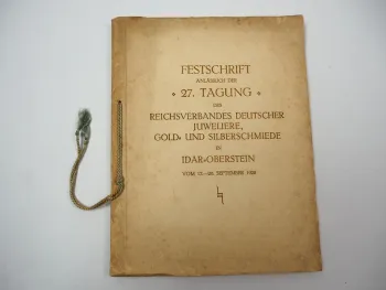 Festschrift 27. Tagung Reichsverband Deutscher Juweliere Idar Oberstein 1928