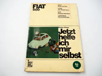 Fiat 500 Jetzt helfe ich mir selbst Reparaturanleitung 1971