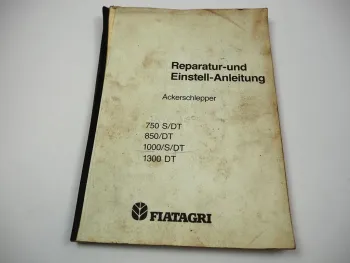 Fiat 750 850 1000 1300 / S / DT Schlepper Reparaturanleitung Werkstatthandbuch