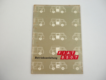 Fiat 850T Kastenwagen Betriebsanleitung Bedienungsanleitung 1975