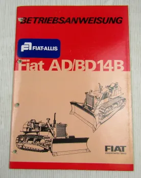 Fiat Allis Fiatallis AD BD 14B Raupe Bedienungsanleitung Betriebsanleitung 1973