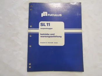 Fiat Allis SL11 Raupenbagger Betriebsanleitung Bedienung und Wartung 6/1978