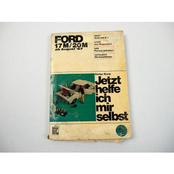 Ford 17M 20M ab 1967 Jetzt helfe ich mir selbst Werkstatthandbuch