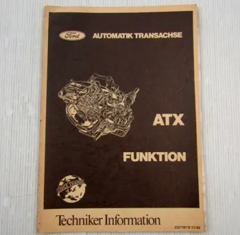 Ford Escort Automatik Transachse ATX Funktion Schulungshandbuch 11/1982