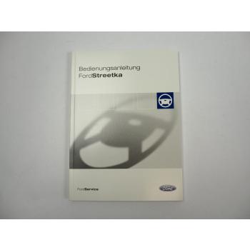 Ford Streetka Betriebsanleitung Bedienungsanleitung Bordbuch 08/2003