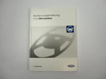 Ford Streetka Betriebsanleitung Bedienungsanleitung Bordbuch 08/2003