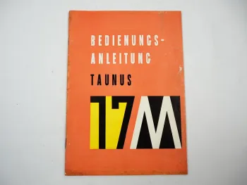 Ford Taunus 17M P2 Bedienungsanleiung Betriebsanleitung 1958