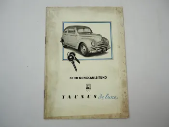 Ford Taunus de luxe G73A Bedienungsanleiung Betriebsanleitung 1951