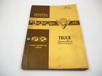 Ford V8 Lastkraftwagen 3,9l Ersatzteilliste Ersatzteilkatalog 1956