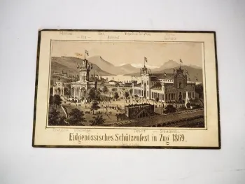 Foto Eidgenössisches Schützenfest in Zug 1869 Schweiz