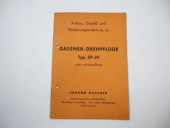 Gassner SP-34 Drehpflug Betriebsanleitung Bedienungsanleitung