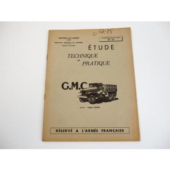 GMC Typ CCKW Armee Francaise Etude Technique et Pratique No. 10 1959