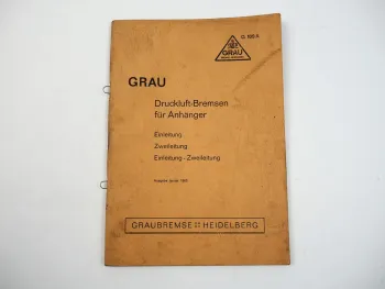 Grau Druckluftbremsanlagen für Anhänger Technische Information 1965
