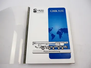 Grove GMK 5130 Mobilkran Werkstatthandbuch Reparaturanleitung 1998