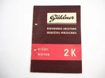 Güldner 2K Dieselmotor Bedienungsanleitung Ersatzteilliste