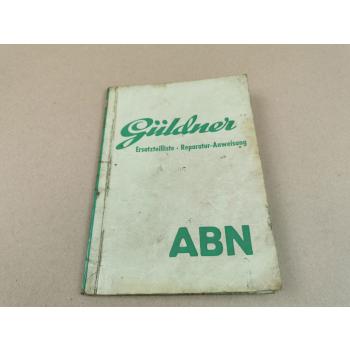 Güldner ABN Ersatzteilliste Reparaturanweisung 1957 Motor 2BN, ZF A8/6