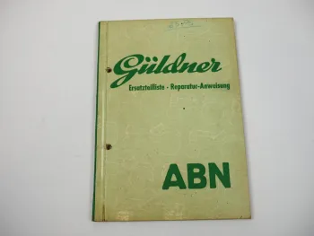 Güldner ABN Ersatzteilliste Reparaturanweisung 1957 Motor 2BN, Getriebe ZF A8/6