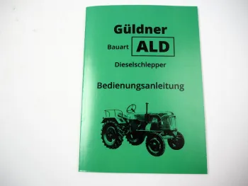 Güldner ALD Dieselschlepper Betriebsanleitung Bedienungsanleitung