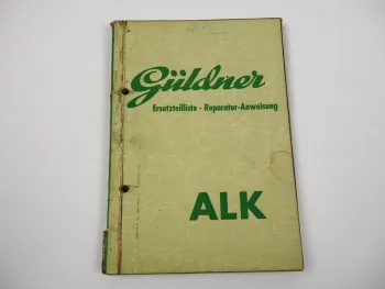 Güldner ALK Ersatzteilliste Reparaturanweisung 2LK ca. 1960