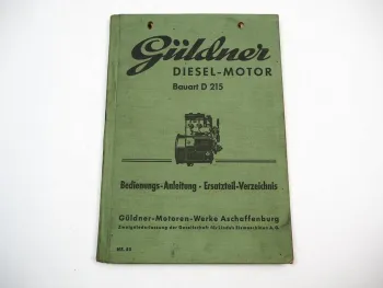 Güldner D215 Dieselmotor Schlepper AF15 Betriebsanleitung Ersatzteilliste 1950