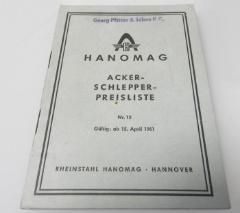 Hanomag Ackerschlepper Greif C224 R217 R324 Brillant R450E Preisliste Nr 15 1961