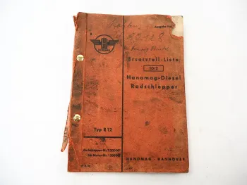 Hanomag R12 Radschlepper Diesel Ersatzteilliste Ersatzteilkatalog 1954