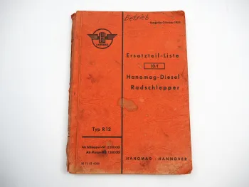 Hanomag R12 Radschlepper Ersatzteilliste Ersatzteilkatalog 1953