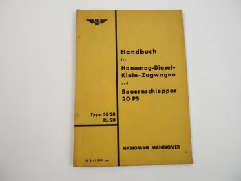 Hanomag SS20 RL20 Zugwagen Bauernschlepper Handbuch Betriebsanleitung 1941