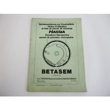 Hassia Betasem Einzelkorn Sämaschine Betriebsanleitung Ersatzteilliste 1986