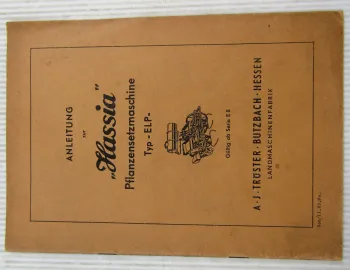 Hassia ELP Pflanzensetzmaschine Serie E8 Betriebsanleitung Ersatzteilliste 1963